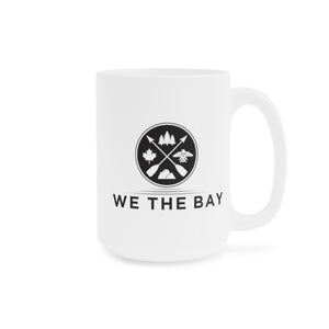 We The Bay White Ceramic Mug (11oz\15oz\20oz)