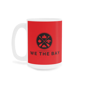 We The Bay Red Ceramic Mug (11oz\15oz\20oz)