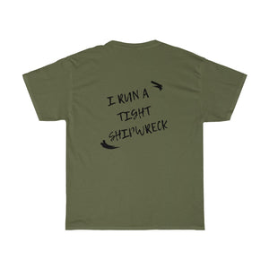 I run a tight shipwreck