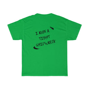 I run a tight shipwreck